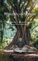 Rakesh Weds Nature All are invited - to celebrate the union of love and life. 1807152901 Book Cover