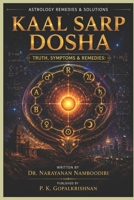 KAAL SARP DOSHA: Truth, Symptoms & Remedies (Astrology Remedies & Solutions) B0GJPTHTFZ Book Cover