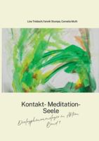 Dialogphänomenologie in Aktion: Band 1: Kontakt Meditation Seele 3695192666 Book Cover