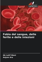 Fobia del sangue, delle ferite e delle iniezioni (Italian Edition) 6630249097 Book Cover