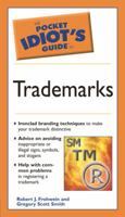 Pocket Idiot's Guide to Trademarks: 6 (The Pocket Idiot's Guide) 1592572308 Book Cover