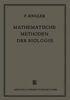 Mathematische Methoden Der Biologie: Insbesondere Der Vererbungslehre Und Der Rassenforschung 3663149234 Book Cover