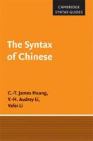 The Syntax of Chinese 052159958X Book Cover
