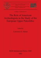 The Role of American Archeologists in the Study of the European Upper Paleolithic 1841714291 Book Cover