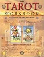 The Tarot Workbook: An IQ Book for the Tarot Practitioner 0764122274 Book Cover