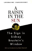 A Raisin in the Sun and The Sign in Sidney Brustein's Window 0452264855 Book Cover