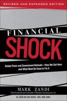 Financial Shock (Updated Edition), (Paperback): Global Panic and Government Bailouts--How We Got Here and What Must Be Done to Fix It 0137016638 Book Cover