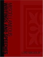 Miscellaneous Writings and Speeches (Macaulay) 1426402368 Book Cover