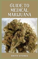 Guide to Medical Marijuana B0BCSGPDHK Book Cover