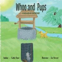 Whoo and Pups: A Ballad of Friendship B0GBZ3Z8LS Book Cover