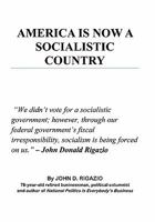 America is Now a Socialistic Country 145206587X Book Cover