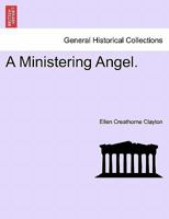 A Ministering Angel. 1241202443 Book Cover