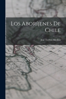 Los Abor�jenes De Chile 101714575X Book Cover