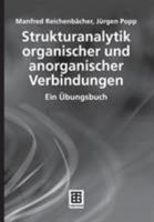 Strukturanalytik Organischer Und Anorganischer Verbindungen: Ein Bungsbuch 3835101900 Book Cover