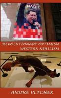 Revolutionary Optimism, Western Nihilism 6025095418 Book Cover