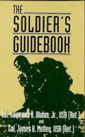 The Soldier's Guide Book (Ausa Institute of Land Warfare Book.) 002881035X Book Cover