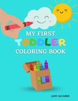 Toddler Coloring Book: Learn to Color ages 1-4 B08WZ8XQM6 Book Cover