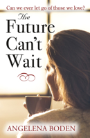 The Future Can't Wait 191158314X Book Cover