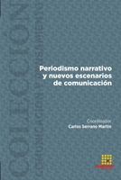 Periodismo narrativo y nuevos escenarios de comunicación 8494697897 Book Cover