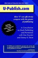 U-Publish.com: How Individual Writers Can Now Effectively Compete with the Giants of the Publishing Industry 1588320022 Book Cover