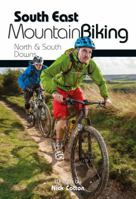 South East Mountain Biking: North and South Downs 1906148635 Book Cover