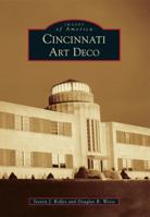 Cincinnati Art Deco 1467112003 Book Cover