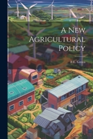 A New Agricultural Policy 1022003216 Book Cover