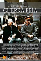 Breve Historia de la Guerra Fr�a 8499679501 Book Cover
