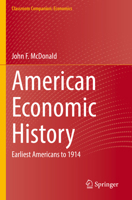 American Economic History : Earliest Americans To 1914 3031879457 Book Cover