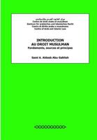 Introduction Au Droit Musulman: Fondements, Sources Et Principes 1481088424 Book Cover
