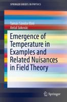 Emergence of Temperature in Examples and Related Nuisances in Field Theory 3030116883 Book Cover