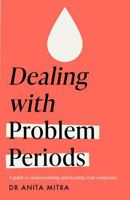 Dealing with Problem Periods (Headline Health Series) 1035407744 Book Cover