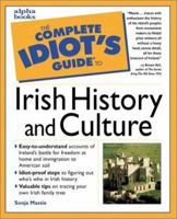 The Complete Idiot's Guide to Irish History and Culture 0028627105 Book Cover
