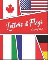 Letters & Flags: Flags and Letters Coloring Book B08JZBNXJ8 Book Cover