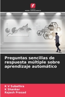 Preguntas sencillas de respuesta múltiple sobre aprendizaje automático 620587816X Book Cover