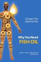 Omega-3 for Optimal Life: Why You Need Fish Oil 1483455211 Book Cover