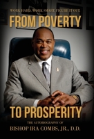 From Poverty to Prosperity: Work Hard. Work Smart. Figure It Out. 1955043752 Book Cover