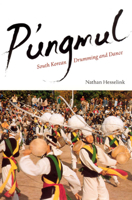 P'ungmul: South Korean Drumming and Dance 0226330931 Book Cover
