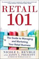 Retail 101: The Guide to Managing and Marketing Your Retail Business 0071840141 Book Cover