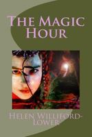 The Magic Hour 1511619317 Book Cover