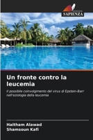 Un fronte contro la leucemia (Italian Edition) 6209394884 Book Cover