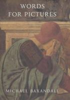 Words for Pictures: Seven Papers on Renaissance Art and Criticism 0300176783 Book Cover