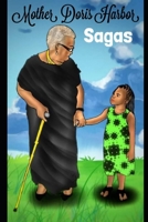 Mother Doris Harbor Saga: Wisdom and Knowledge 1533281807 Book Cover