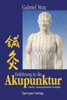 Einführung in die Akupunktur 3540574530 Book Cover