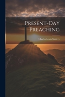 Present-Day Preaching 102197045X Book Cover