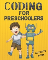 Coding for preschoolers: Activity book B09LGWWTTP Book Cover