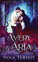 Avery & Aria: The Story of Star-Crossed Lovers 1952716276 Book Cover