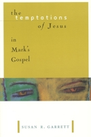 The Temptations of Jesus in Mark's Gospel 0802842593 Book Cover