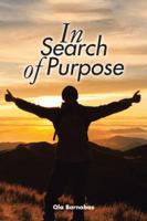 In Search of Purpose 1482875896 Book Cover