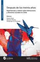 Después de los treinta años: Experiencias y relatos sobre democracia y derechos sociales en Chile (Spanish Edition) 9563575261 Book Cover